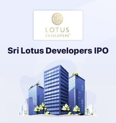 Sri Lotus Developers IPO Opens Soon – Check GMP, Subscription &amp;amp; More”